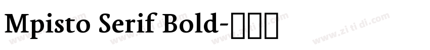 Mpisto Serif Bold字体转换
